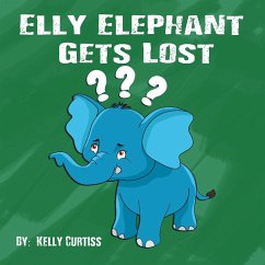 Elly Elephant: Gets Lost - Curtiss, Kelly