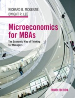 Microeconomics for MBAs - McKenzie, Richard B. (University of California, Irvine); Lee, Dwight R. (Southern Methodist University, Texas)