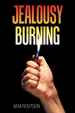 Jealousy Burning - Routson, M. M