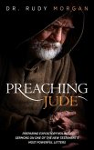 Preaching Jude: Preparing Expository Holiness Sermons on One of the New Testament's Most Powerful Letters