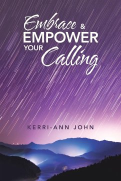 Embrace & Empower Your Calling - John, Kerri-Ann