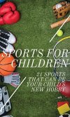 Sports For Children: 21 Sports That Can Be Your Child's New Hobby