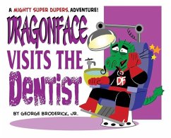 Dragonface Visits The Dentist - Broderick, George