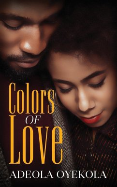 Colors of Love - Oyekola, Adeola