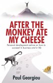 After The Monkey Ate My Cheese