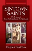 Sintown Saints: The Bordeaux's From the South Side to the West Coast
