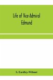 Life of Vice-Admiral Edmund, lord Lyons. With an account of naval operations in the Black Sea and Sea of Azoff, 1854-56