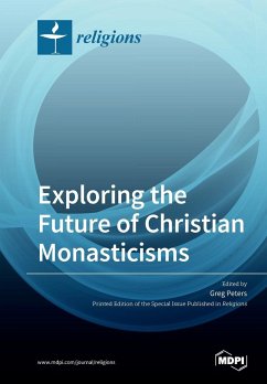 Exploring the Future of Christian Monasticisms