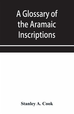 A glossary of the Aramaic Inscriptions - A. Cook, Stanley