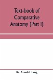 Text-book of comparative anatomy (Part I)