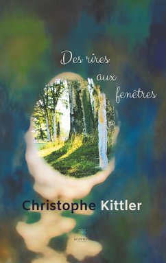 Des rires aux fenêtres - Kittler, Christophe