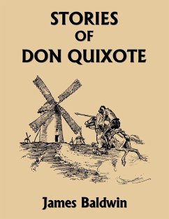 Stories of Don Quixote, Study Edition (Yesterday's Classics) - Baldwin, James