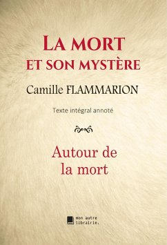 La mort et son mystère - Flammarion, Camille