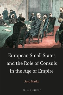 European Small States and the Role of Consuls in the Age of Empire - Makko, Aryo
