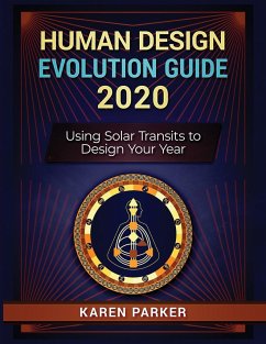 Human Design Evolution Guide 2020 - Parker, Karen