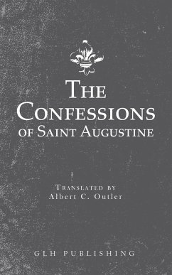 The Confessions of Saint Augustine - Saint Augustine; Albert, Outler C.