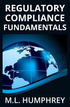 Regulatory Compliance Fundamentals - Humphrey, M. L.