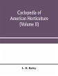 Cyclopedia of American horticulture,... - Bild 1