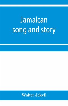 Jamaican song and story - Jekyll, Walter