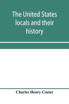 The United States locals and their history - Henry Coster, Charles
