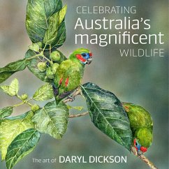 Celebrating Australia's Magnificent Wildlife - Dickson, Daryl