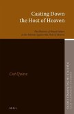Casting Down the Host of Heaven: The Rhetoric of Ritual Failure in the Polemic Against the Host of Heaven