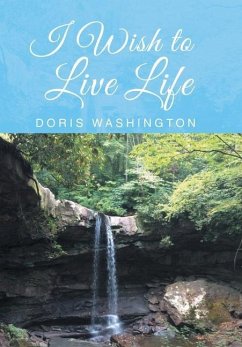 I Wish to Live Life - Washington, Doris