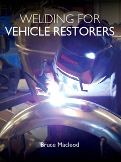 Welding for Vehicle Restorers - Macleod, Bruce