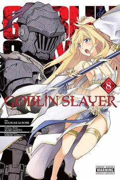Goblin Slayer, Vol. 8 (manga) - Kagyu, Kumo; Kurose, Kousuke