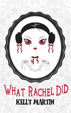 What Rachel Did - Martin, Kelly