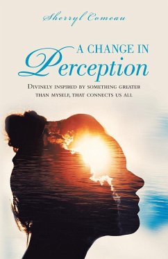 A Change in Perception - Comeau, Sherryl