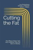Cutting the Fat: The Effect of New York City's Artificial Trans Fat Ban on Obesity