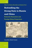 Rekindling the Strong State in Russia and China