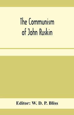 The communism of John Ruskin; or, 