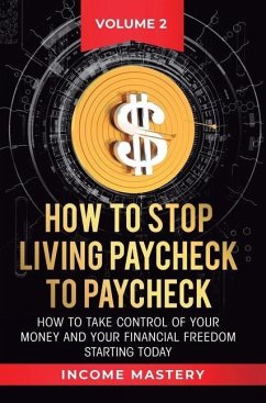 How to Stop Living Paycheck to Paycheck - Wall, Phil