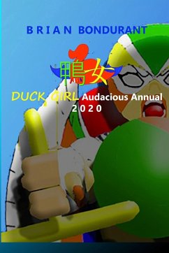 DUCK GIRL Audacious Annual 2020 - Bondurant, Brian