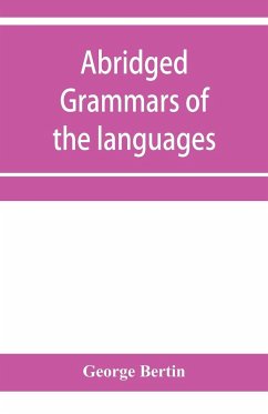 Abridged grammars of the languages of the cuneiform inscriptions, containing - Bertin, George