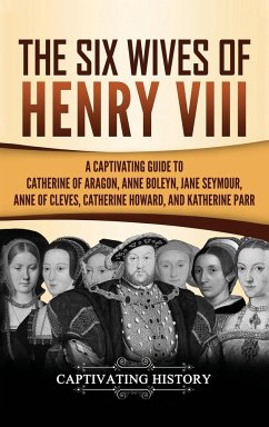 The Six Wives of Henry VIII - History, Captivating