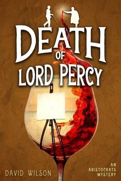 Death of Lord Percy: An Aristocratic Sleuths Mystery - Wilson, David