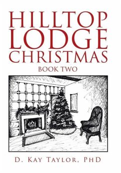 Hilltop Lodge Christmas - Taylor, D. Kay