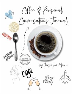 Coffee & Personal Conversations Journal - Monroe, Jacqueline