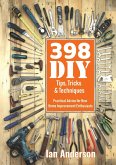 398 DIY Tips, Tricks & Techniques 398 DIY Tips, Tricks & Techniques