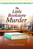 The Little Bookstore Murder: A Julia Greene Travel Mystery
