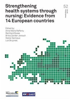 Strengthening Health Systems Through Nursing - Rafferty, Anne Marie; Busse, Reinhard; Zander-Jentsch, Britta; Sermeus, Walter; Bruyneel, Luk