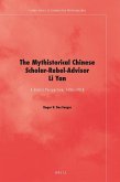 The Mythistorical Chinese Scholar-Rebel-Advisor Li Yan: A Global Perspective, 1606-2018