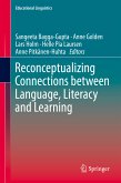 Reconceptualizing Connections between Language, Literacy and Learning (eBook, PDF)