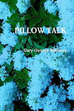 PILLOW TALK - Williams, Gary-George