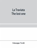 La traviata; The lost one