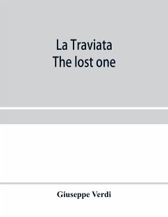 La traviata; The lost one - Verdi, Giuseppe