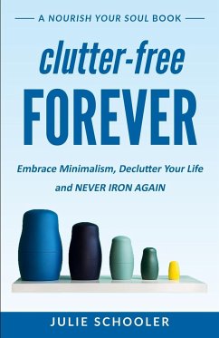 Clutter-Free Forever - Schooler, Julie